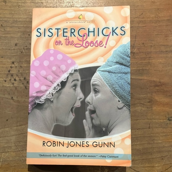 Book: Sisterchicks on the Loose! By Robin Jones Gunn - Picture 1 of 5